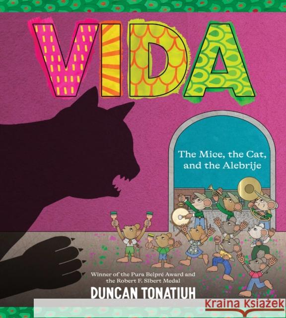 Vida: The Mice, the Cat, and the Alebrije Duncan Tonatiuh 9781419764592 Abrams Books for Young Readers - książka