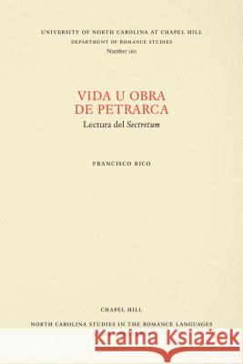 Vida U Obra de Petrarca Rico, Francisco 9780807891605 University of North Carolina at Chapel Hill D - książka