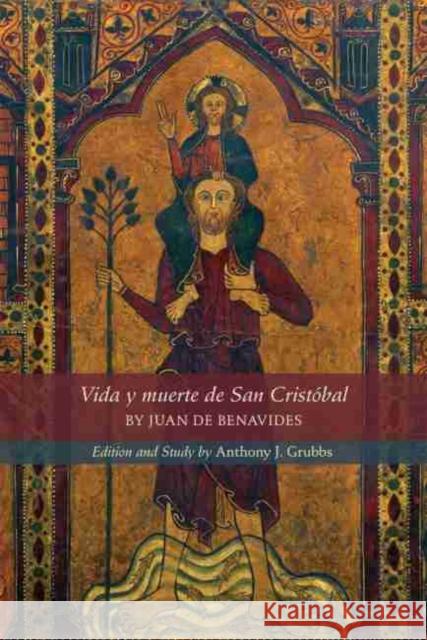 Vida Y Muerte de San Cristóbal, 571 de Benavides, Juan 9780866986298 Arizona Center for Medieval and Renaissance S - książka