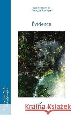 ?vidence Fran?ois Soulages 9782336470160 Editions L'Harmattan - książka