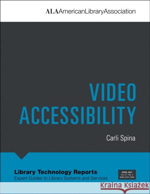 Video Accessibility Carli Spina 9780838948231 ALA Techsource - książka