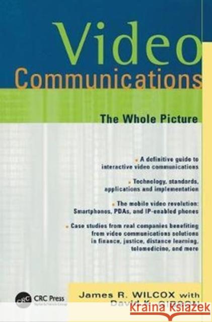 Video Communications: The Whole Picture James Wilcox 9781138412460 Taylor and Francis - książka