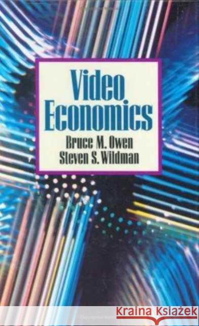 Video Economics Bruce M. Owen Steven S. Wildman 9780674937161 Harvard University Press - książka