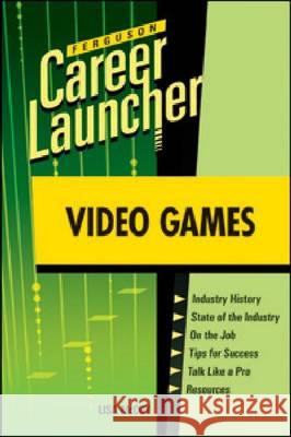 Video Games : Career Launcher Lisa McCoy 9780816079827 Checkmark Books - książka