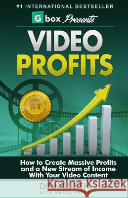Video Profits: How to Create Massive Profits and a New Stream of Income With Your Video Content Gbox 9781511646147 Createspace - książka