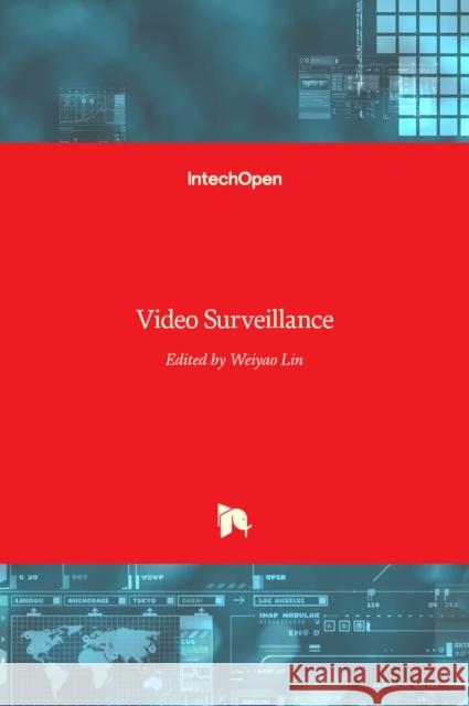 Video Surveillance Weiyao Lin 9789533074368 Intechopen - książka