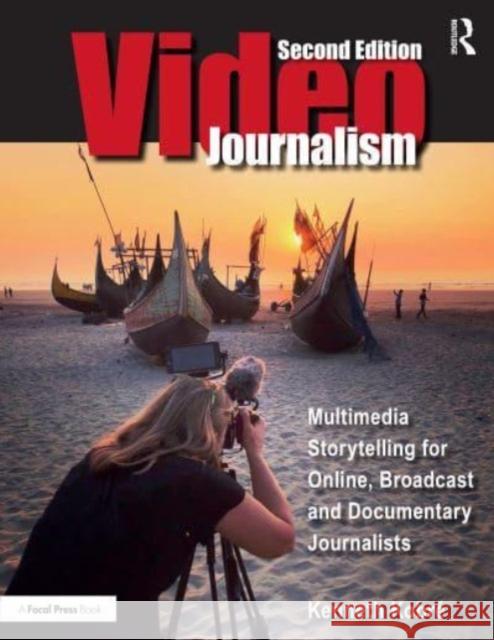Videojournalism: Multimedia Storytelling for Online, Broadcast and Documentary Journalists Kenneth (San Francisco State University, USA) Kobre 9781032223865 Taylor & Francis Ltd - książka