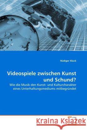 Videospiele zwischen Kunst und Schund? Rüdiger Kluck 9783639257199 VDM Verlag - książka