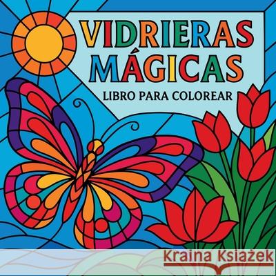 Vidrieras M?gicas - Libro para Colorear Chris Martin 9784033644899 Chris Martin - książka