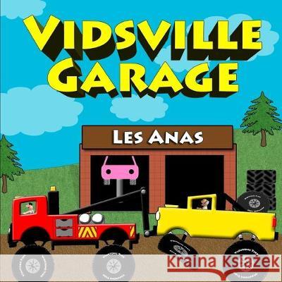 Vidsville Garage Les Anas 9781688400757 Independently Published - książka
