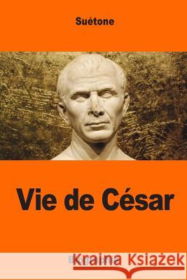 Vie de César Nisard, Desire 9781544776781 Createspace Independent Publishing Platform - książka