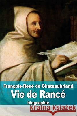 Vie de Rancé De Chateaubriand, Francois Rene 9781522723394 Createspace Independent Publishing Platform - książka