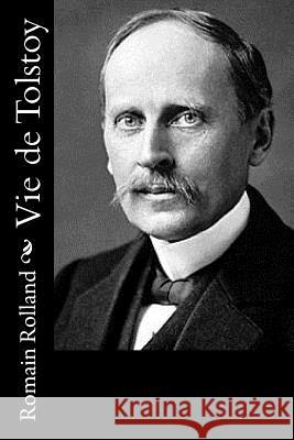 Vie de Tolstoy Romain Rolland 9781542687720 Createspace Independent Publishing Platform - książka