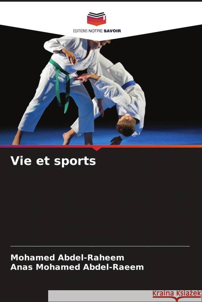 Vie et sports Abdel-Raheem, Mohamed, Mohamed Abdel-Raeem, Anas 9786204555751 Editions Notre Savoir - książka