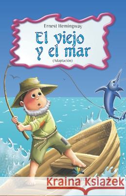 Viejo Y El Mar, El (Para Niños) Alarcón, Alicia 9789708030885 Selector - książka