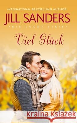 Viel Glück Anna Drago, Jill Sanders 9798552183098 Independently Published - książka