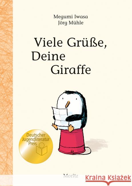 Viele Grüße, Deine Giraffe! : Ausgezeichnet mit dem Deutschen Jugendliteraturpreis 2018, Kategorie Kinderbuch Iwasa, Megumi 9783895653377 Moritz - książka