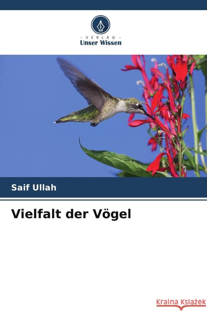 Vielfalt der Vögel Ullah, Saif 9786205112090 Verlag Unser Wissen - książka