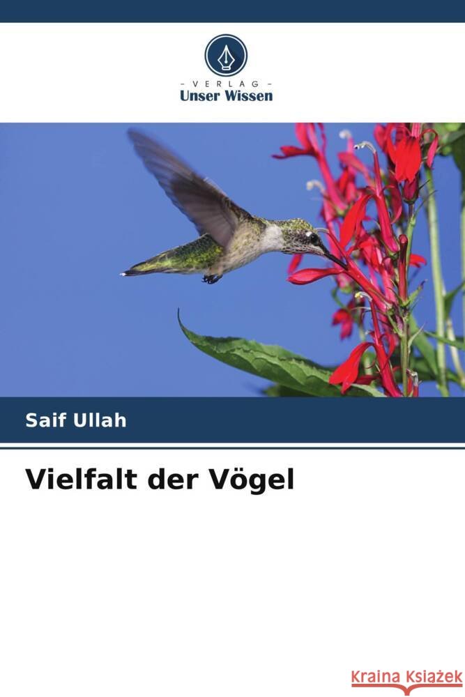 Vielfalt der Vögel Ullah, Saif 9786205112090 Verlag Unser Wissen - książka