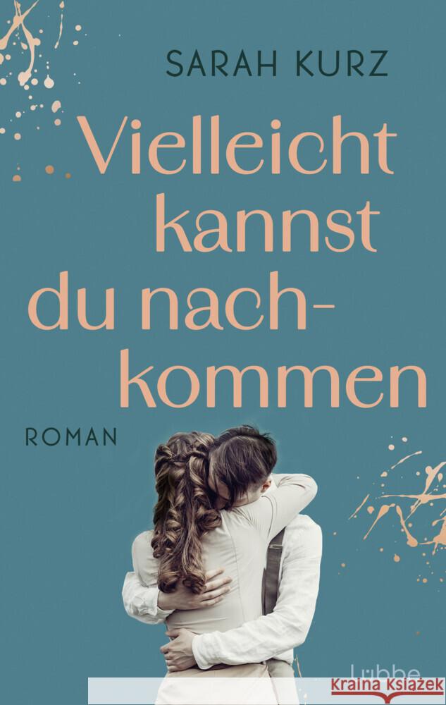 Vielleicht kannst du nachkommen Kurz, Sarah 9783757700706 Bastei Lübbe - książka