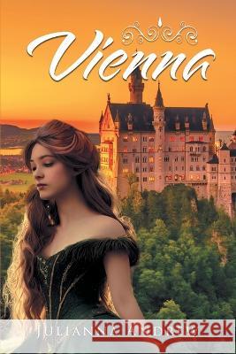 Vienna Juliana Andrew   9781959493495 Great Writers Media, LLC - książka
