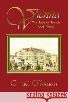Vienna: The Savage Brood - Book Three Emyll O'Bryan 9781944040086 Jade Publishing Company - książka