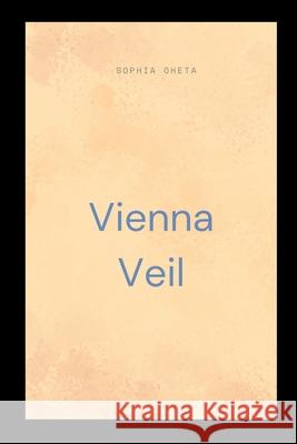 Vienna Veil Oheta Sophia 9788544703250 OS Pub - książka