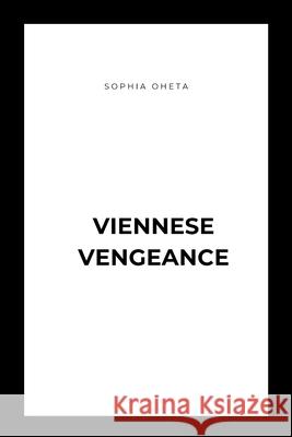 Viennese Vengeance Oheta Sophia 9787035310670 OS Pub - książka