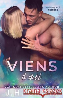 Viens ? moi Jh Croix 9781965224120 Frisky Fox Publishing, LLC - książka