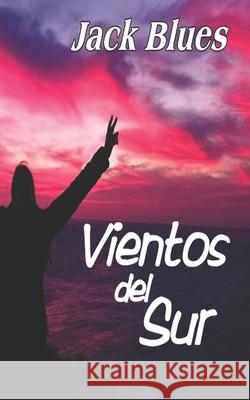 Vientos del Sur Jack Blues 9798422651207 Independently Published - książka