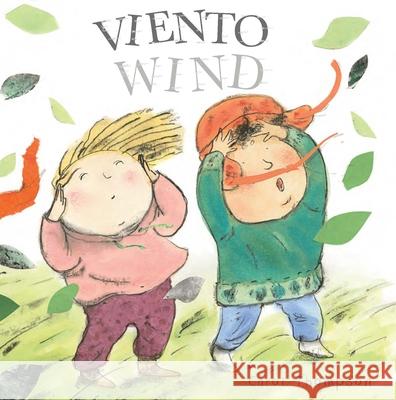 Viento/Wind Carol Thompson Carol Thompson Teresa Mlawer 9781786289803 Child's Play International - książka