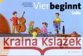 Vier beginnt - Streicherklasse in der Grundschule, Violoncello : Die Streicherschule für den Klassen- und Einzelunterricht Braun, Karoline Kummer, Hiltrud Seiling, Ulrike 9783795758523 Schott Music, Mainz - książka