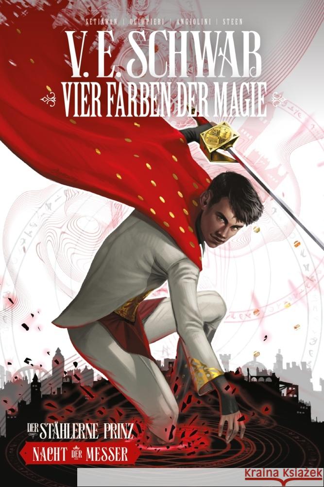Vier Farben der Magie - Der stählerne Prinz (Weltenwanderer Comics Collectors Edition) Schwab, Victoria, Setiwan, Budi 9783741630507 Panini Manga und Comic - książka