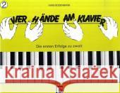 Vier Hände am Klavier. Bd.2 : Die ersten Erfolge zu zweit Bodenmann, Hans   9783309002531 Edition Melodie - książka