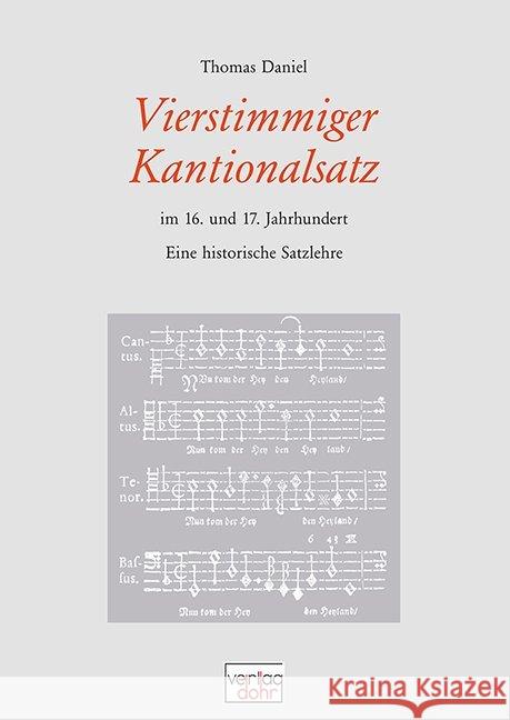 Vierstimmiger Kantionalsatz im 16. und 17. Jahrhundert : Eine historische Satzlehre Daniel, Thomas 9783936655193 Dohr - książka