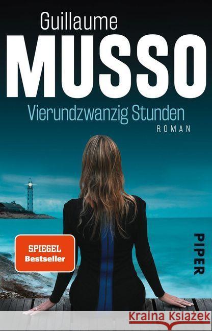 Vierundzwanzig Stunden : Roman Musso, Guillaume 9783492310635 Piper - książka
