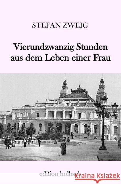 Vierundzwanzig Stunden aus dem Leben einer Frau Zweig, Stefan 9783745051933 epubli - książka