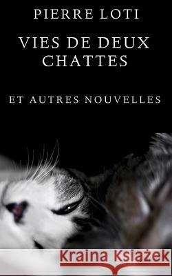 Vies de deux chattes Loti, Pierre 9781505546118 Createspace - książka