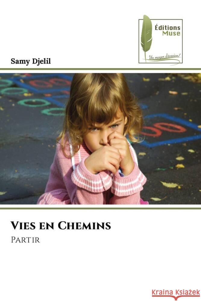 Vies en Chemins Djelil, Samy 9786204967547 Éditions Muse - książka