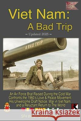 Viet Nam: A Bad Trip William George Hatfield 9798635455180 Independently Published - książka