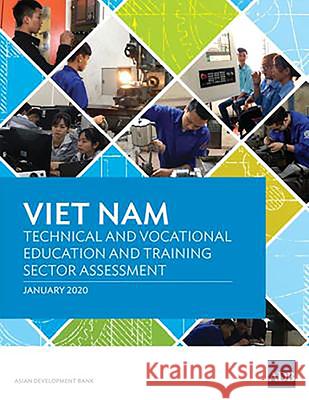 Viet Nam: Technical and Vocational Education and Training Sector Assessment Asian Development Bank   9789292619930 Asian Development Bank - książka