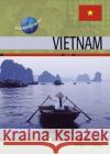 Vietnam Douglas A. Phillips Charles F. Gritzner 9780791088357 Chelsea House Publications
