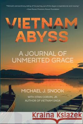 Vietnam Abyss: A Journal of Unmerited Grace Michael J. Snook Stan Corvin 9781732762534 Southwestern Legacy Press - książka