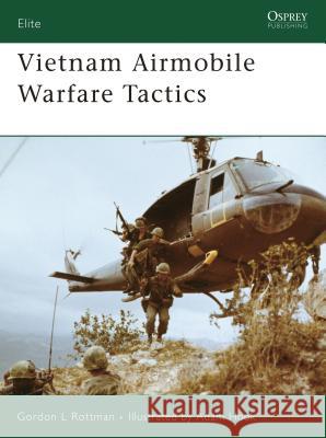 Vietnam Airmobile Warfare Tactics Gordon L. Rottman Adam Hook 9781846031366 Osprey Publishing (UK) - książka