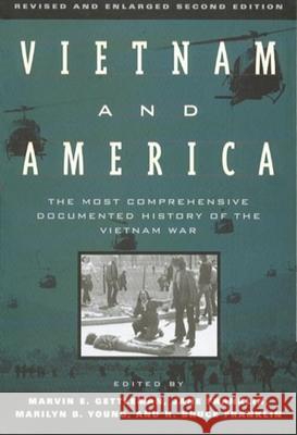 Vietnam and America: The Most Comprehensive Documented History of the Vietnam War Marvin E. Gettleman Marilyn Young Jane Franklin 9780802133625 Grove/Atlantic - książka
