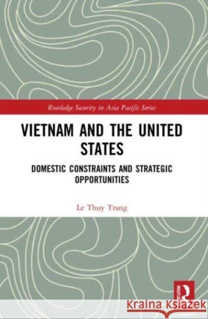 Vietnam and the United States Le Thuy Trang 9781032171074 Taylor & Francis Ltd - książka