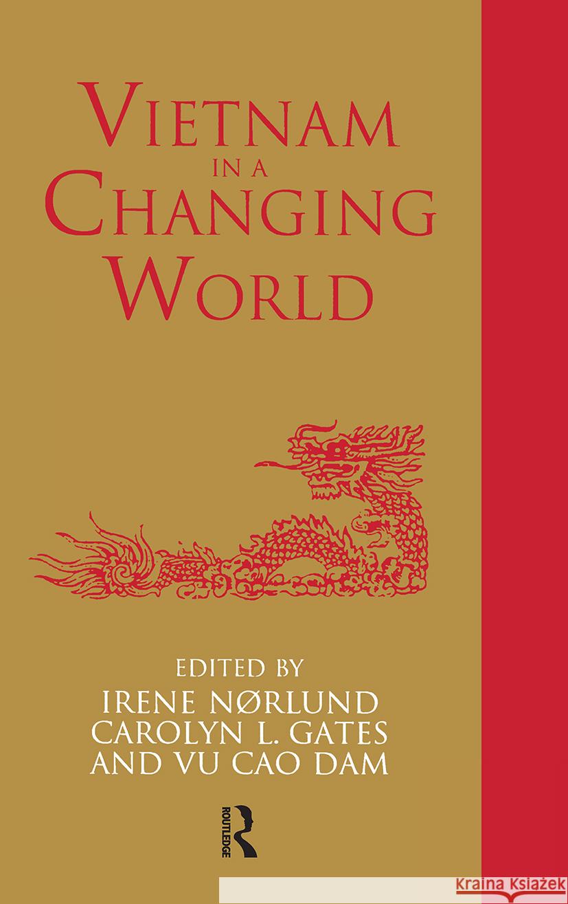 Vietnam in a Changing World Carolyn Gates, Irene Noerlund, Vu Cao Dam Vu 9780700702916 Taylor & Francis - książka