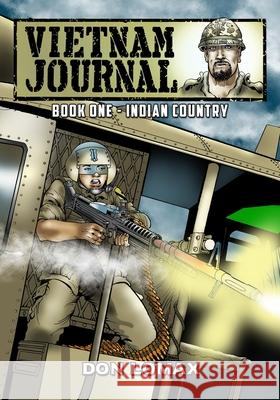 Vietnam Journal - Book One: Indian Country Don Lomax Don Lomax 9781635299786 Caliber Comics - książka