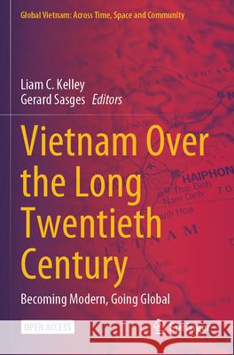Vietnam Over the Long Twentieth Century  9789819736133 Springer Nature Singapore - książka