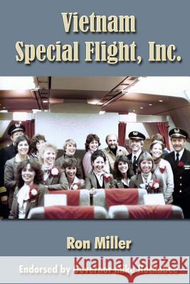 Vietnam Special Flight, Inc. Ron Miller 9781470021757 Createspace - książka